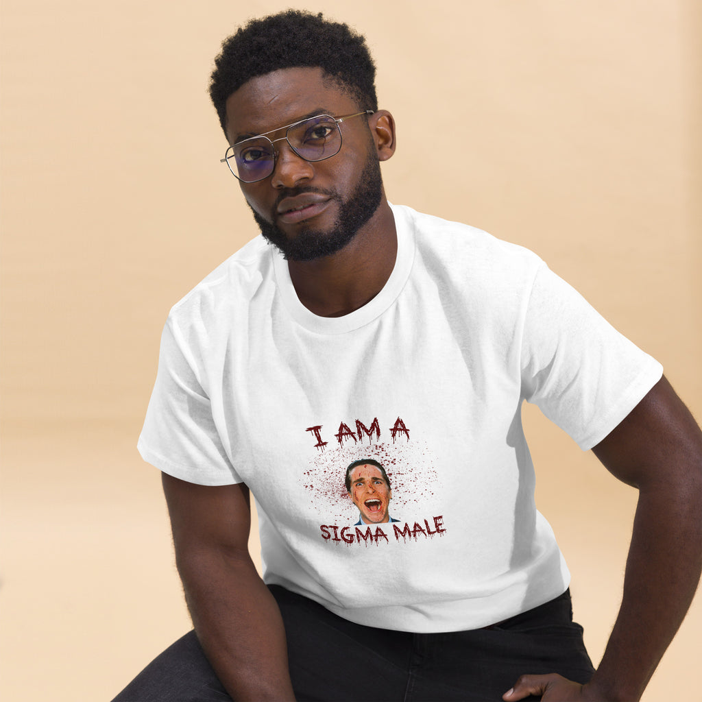 I am a Sigma Male T-Shirt | Patrick Bateman T-Shirt | American Psycho T-Shirt