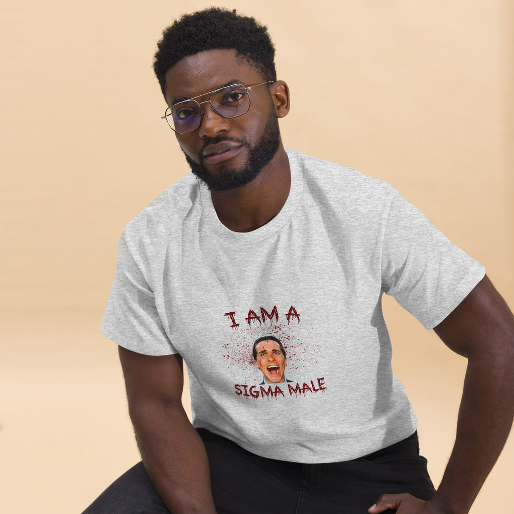 I am a Sigma Male T-Shirt | Patrick Bateman T-Shirt | American Psycho T-Shirt